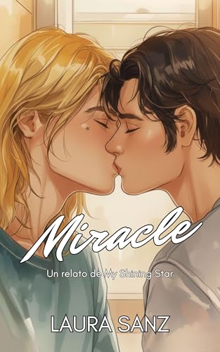 Miracle, un relato de My shining Star: Historia corta navideña emotiva y tierna (Spanish Edition)