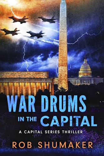 War Drums in the Capital (Capital Series Book 13)