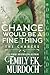 Chance Would Be a Fine Thing (The Chances #10)
