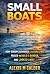 Small Boats by Alexis M Calder