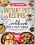 Ultimate Instant Pot Recipes Cookbook with Pictures by Lisa Fashoni
