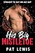 His Big Mistletoe