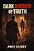 Dark Shadow of Truth: A Dar...