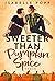Sweeter Than Pumpkin Spice