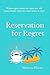 Reservation for Regret