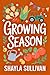 Growing Season: A Small Tow...