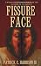 Fissure Face