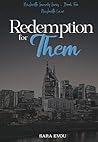 Redemption for Them by Sara Evou