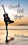 Greek Hot Yoga by Рада Рос Greek Hot Yoga by Рада Рос