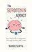 The Serotonin Addict: Your Playbook to Happiness Through Hobbies & Goals