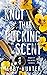 Knot That Pucking Scent (Kn...