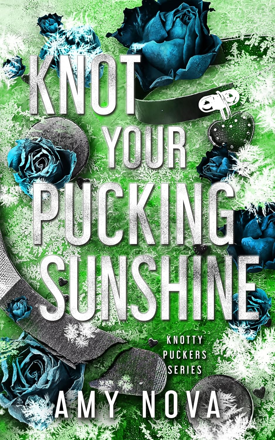 Knot Your Pucking Sunshine (Knotty Puckers, #11)