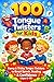 100 Tongue Twisters for Kids by TwinkleTales Publisher