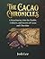 The Cacao Chronicles: A Dee...