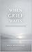 When grief waits: Finding h...