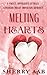 Melting Hearts: A Sweet, Op...