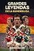 Grandes leyendas de la Bund...