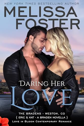 Daring Her Love: A Braden Novella (Kindle Edition)