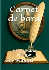 Carnet de bord: de l'explorateur intérieur (French Edition)
