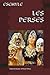 LES PERSES: Traduction du g...