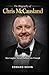 The Biography of Chris McCa...