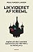 Likvideret af Kreml - Jagten på den russiske opposition fra T... by Poul Funder Larsen