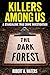 Killers Among Us: The Dark ...