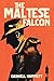 The Maltese Falcon by Dashiell Hammett The Maltese Falcon by Dashiell Hammett