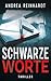 Schwarze Worte: Thriller (K...