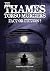 The Thames Torso Murders: Fact or Fiction?