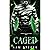 Caged