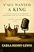 Y'all Wanted A King: A Bibl...