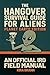 THE HANGOVER SURVIVAL GUIDE FOR ALIENS by Kira Brann THE HANGOVER SURVIVAL GUIDE FOR ALIENS by Kira Brann
