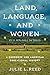 Land, Language, and Women: A Cherokee and American Educational History