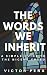 The Words We Inherit: A Sim...