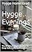 Hygge Evenings: The 20-Minu...