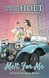 Melt For Me
