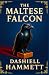 The Maltese Falcon: Illustrated Collector's Edition: The Iconic Hardboiled Detective Novel including Author Biography and Character Profiles