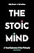The Stoic Mind: Second Edit...
