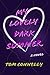 My Lovely Dark Summer by Tom Connelly