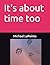 It’s About Time Too