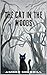 The Cat in the Woods