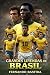 Grandes leyendas de Brasil:...