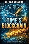 Time's Blockchain: Proof of Work, Proof of History