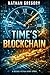 Time's Blockchain: Proof of Work, Proof of History