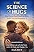 THE SCIENCE OF HUGS(Hindi Edition) by MAHADEV .
