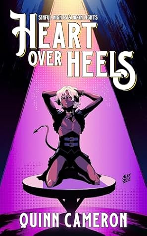 Heart Over Heels (Sinful Nights & Neon Lights #2)