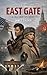 East Gate: A Cold War Spy N...