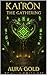 KAI’RŌN – THE GATHERING (GAR’RESH: The Hidden World Book 2)
