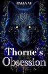 Thorne's Obsessio...